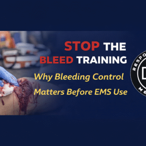 Stop the Bleed Training Why Bleeding Control Matters Before EMS Arrives