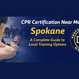 CPR Certification Near Me Spokane A Complete Guide to Local Training Options