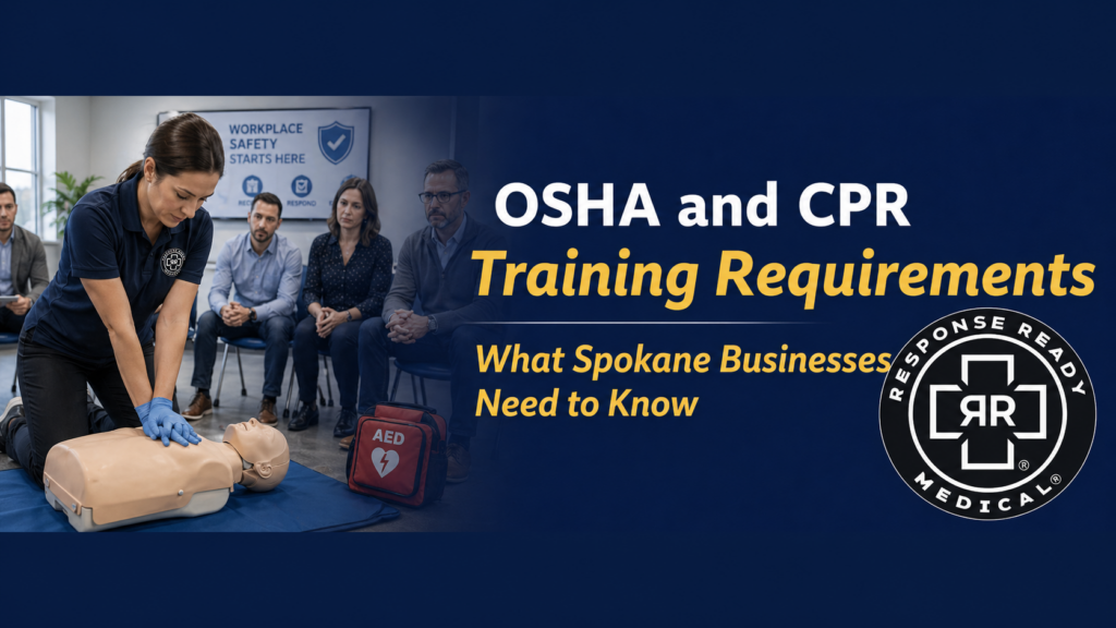 OSHA and CPR Training Requirements What Spokane Businesses Need to Know