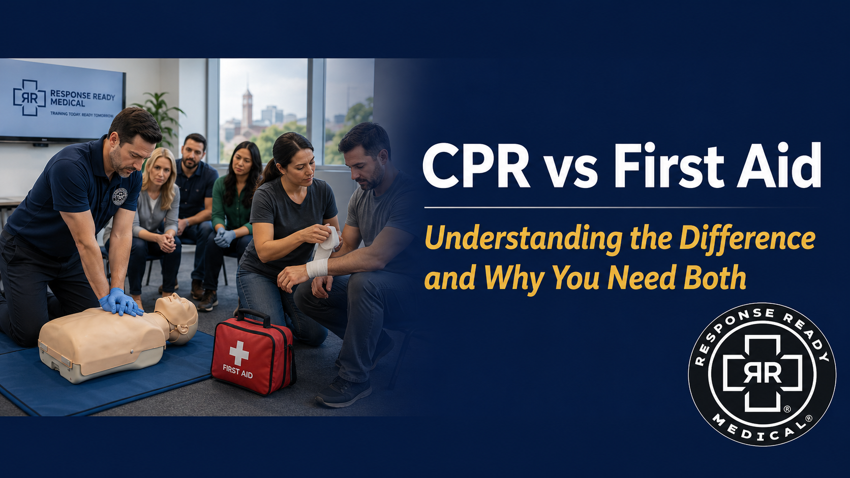 CPR vs First Aid Understanding the Difference and Why You Need Both