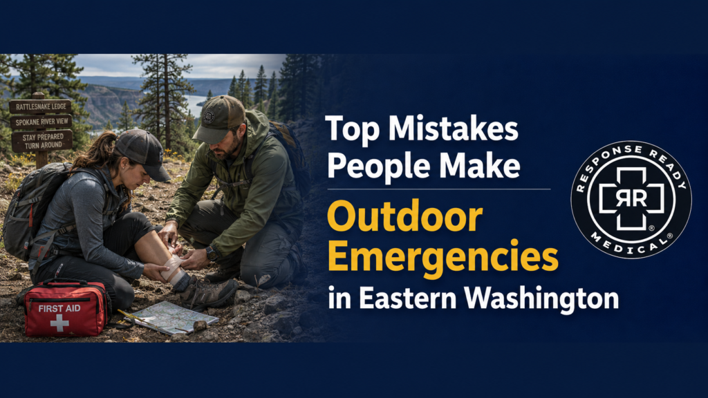 Top Mistakes People Make During Outdoor Emergencies in Eastern Washington